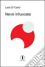 Neve infuocata