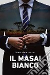 Il masai bianco libro