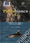 Pinnabianca & C. I Delfini del Parco Nazionale Arcipelago della Maddalena libro