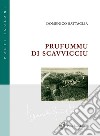 Prufummu di scavvicciu libro