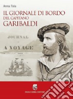 Il giornale di bordo del capitano Garibaldi