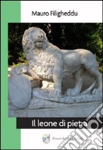 Il leone di pietra libro