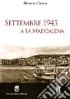 Settembre 1943 a La Maddalena libro di Sotgiu Giovanna