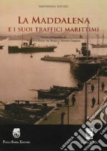 La Maddalena e i suoi traffici marittimi libro