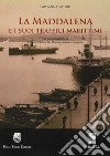 La Maddalena e i suoi traffici marittimi libro