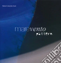 Marevento. Pattern. Ediz. illustrata