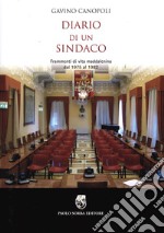 Diario di un sindaco. Frammenti di vita maddalenina dal 1975 al 1982 libro