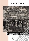 A quadriglia du coronnellu libro di Tusceri G. Carlo