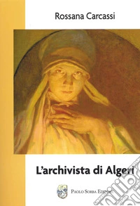 L'archivista di Algeri libro