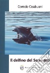 IL delfino del Serengeti libro di Casabuoni Corrado