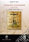 La nascente popolazione (1767-1792) Storia dei primi 25 anni della Moderna Comunità Maddalenina libro di Sanna Salvatore