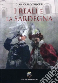 I reali e la Sardegna