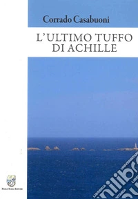 L'ultimo tuffo di Achille libro