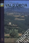 Guida ai centri storici della Val d'Orcia. Castiglione d'Orcia, Montalcino, Pienza, Radicofani, San Quirico d'Orcia libro