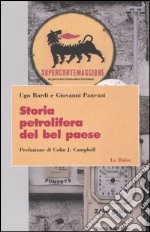 Storia petrolifera del bel paese libro