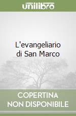 L'evangeliario di San Marco libro