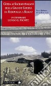 Guida ai sacrari italiani della grande guerra da Redipuglia a Bligny. 19 itinerari lungo il fronte. Ediz. illustrata libro