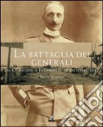 La battaglia dei generali da Codroipo a Flambro il 30 ottobre 1917 libro