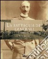 La battaglia dei generali da Codroipo a Flambro il 30 ottobre 1917 libro