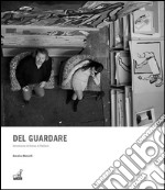 Del guardare. Ediz. inglese libro