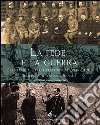La fede e la guerra. Cappellani militari e preti soldati 1915-1919 libro di Morozzo Della Rocca Roberto