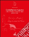 Castelfranco in guerra. Note d'archivio storico comunale libro