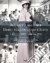 Accanto agli eroi. Diario della duchessa d'Aosta. Ediz. illustrata. Vol. 1: Maggio 1915-giugno 1916 libro