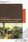 Da Borgomaro a Custoza. Diario di un volontario del 1866 libro