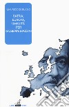 Patria, Europa, umanità per Giuseppe Mazzini libro