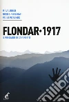 Flondar 1917. Il presagio di Caporetto libro