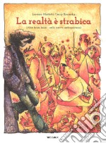 La realtà è strabica. (Alice brum brum - nella riserva metropolitana) libro