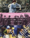 La mobilitazione femminile nella Grande Guerra. Ediz. illustrata. Vol. 1: Nelle fabbriche, nelle città e nelle campagne libro