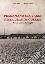 Pradamano e lovaria nella Grande Guerra libro