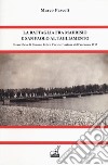 La battaglia fra Madrisio e San Paolo al Tagliamento. Il sacrificio di Simone Corsi e l'azione dell'autunno 1917 libro