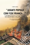 «Avanti popolo con fede franca...» . La lotta delle Leghe bianche nel trevigiano e l'incendio di villa Marcello a Badoere Morgano l'8 giugno 1920 libro