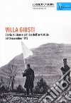 Villa Giusti. Storia militare e politica dell'armistizio del 3 novembre 1918 libro