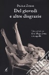 Del giovedi e altre disgrazie libro di Zoffi Paola