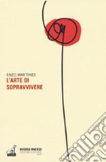 L'arte di sopravvivere libro