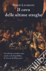 Il covo delle ultime streghe libro