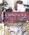 La spagnola. La tragica pandemia influenzale del '900. Un percorso per immagini. Ediz. illustrata libro