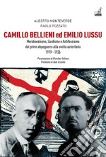 Camillo Bellieni ed Emilio Lussu. Meridionalismo, sardismo e antifascismo dal primo dopoguerra alla svolta autoritaria 1919-1926 libro