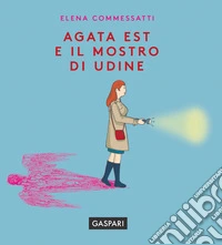 Agata Est e il mostro di udine