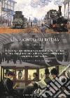 Un mondo su rotaia. Il racconto di quanto è avvenuto nel mondo sulle rotaie dei treni, dei tram, delle metropolitane, dagli inizi, con i sistemi ferroviari governati dall'alta tecnologia libro