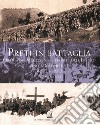 Preti in battaglia. Vol. 4: Ortigara, Macedonia e fronte dell'Isonzo fino a Caporetto. 1917 libro