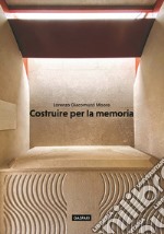 Costruire per la memoria libro