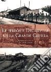 Le ferrovie Decauville nella grande guerra libro