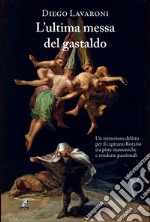 L'ultima messa del gastaldo libro