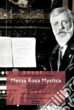 Messa Rosa Mystica. Vol. 1-2 libro