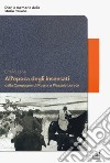 All'epoca degli insensati dalla Campagna di Russia a Piazzale Loreto libro