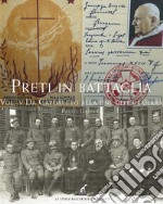 Preti in battaglia. Vol. 5: Da Caporetto alla fine della guerra libro